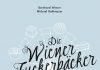 Bernhard Wieser und Michael Rathmayer: Die Wiener Zuckerbäcker.