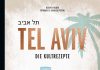 Tel Aviv - Die Kultrezepte