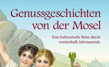 Mahlzeiten an der Mosel – Zum Buch „Genussgeschichten von der Mosel“ von Ingeborg Scholz