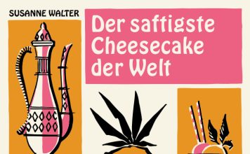 Das kleine Dessertbuch „Der saftigste Cheesecake der Welt“ von Susanne Walter