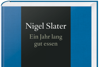 Warum nur „ein Jahr lang gut essen“? – Annotation zu einem Kochbuch von Nigel Slater