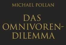 Was sollen wir essen? – Annotation zum Buch „Das Omnivoren-Dilemma“ von Michael Pollan