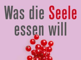 Rühren in der Seelensuppe und so … – Annotation zum Buch „Was die Seele essen will. Die Mood Cure“ von Julia Ross