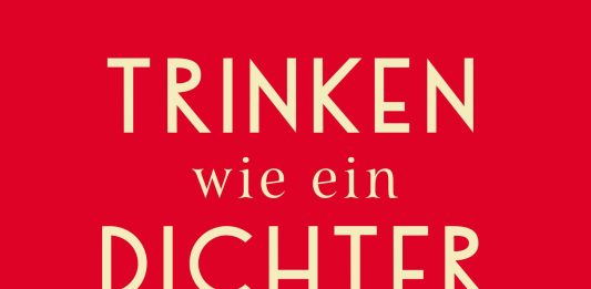 „99 Drinks mit Jane Austen, Ernest Hemingway & Co.“ – Annotation zum Buch „Trinken wie ein Dichter“