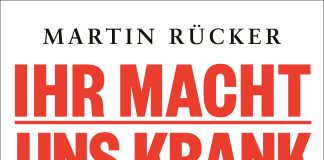 Cover von „Ihr macht uns krank“ von Martin Rücker: Das Cover zeigt einen Infusionsbeutel mit ungesundem Essen, darunter in großen roten Buchstaben der Titel und die Unterzeile in kleinerer Schrift.