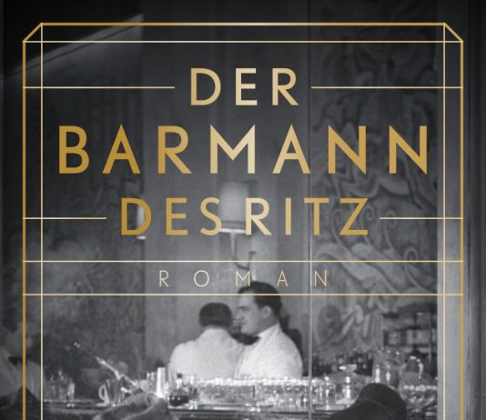 „Paris, 1940. In der Bar des Ritz…“ – Annotation zum Roman „Der Barmann des Ritz“ von Philippe Collin