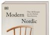 Viel mehr als nur Köttbullar – „Über 100 Rezepte aus den Küchen Skandinaviens“ im Kochbuch „Modern Nordic“ von Simon Bajada