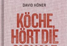 Ohne Mampf kein Kampf oder „Köche, hört die Signale! Ein kulinarisches Manifest“ von David Höner und Franz Keller