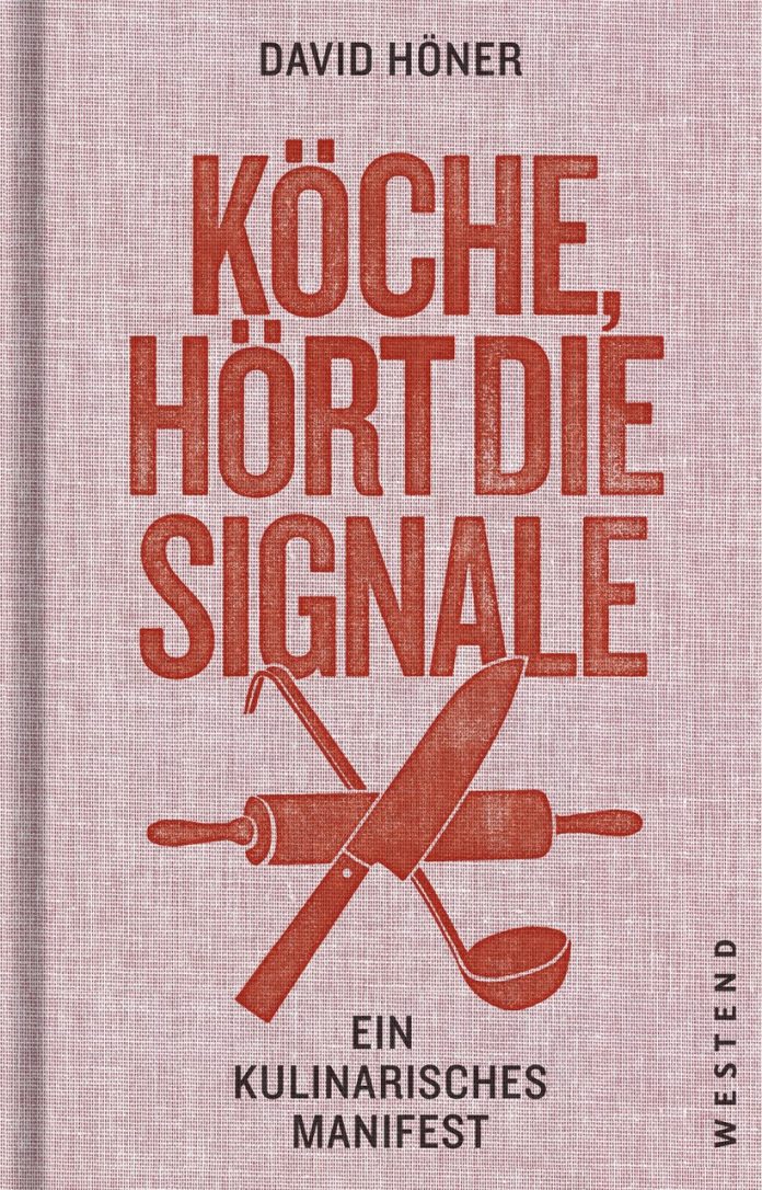 "Köche, hört die Signale!" von David Höner und Franz Keller. © Westend Verlag GmbH