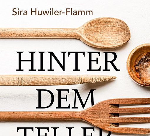 „Warum uns erst Essen zu Menschen macht“ – Annotation zum Buch „Hinter dem Tellerrand“ von Sira Huwiler-Flamm