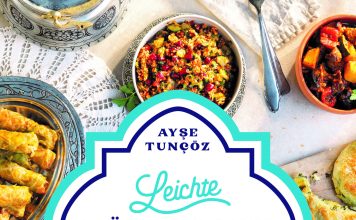 „Ayşenputtels 70 kalorienarme Rezepte“ – Annotation zum Kochbuch „Leichte türkische Küche“ von Ayse Tuncöz