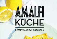 Ravioli al limone, Risotto frutti di mare und Tiramisù fragole … Die Küche einer Küste – „Amalfi-Küche – Rezepte aus Italiens Süden“ von Giancarlo Caldesi und Katie Caldesi