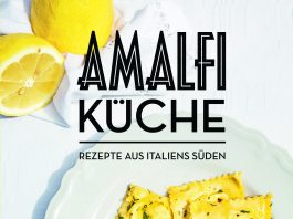 Ravioli al limone, Risotto frutti di mare und Tiramisù fragole … Die Küche einer Küste – „Amalfi-Küche – Rezepte aus Italiens Süden“ von Giancarlo Caldesi und Katie Caldesi